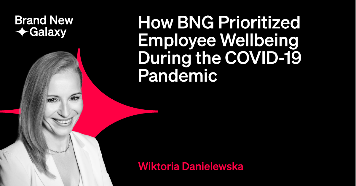 How BNG Prioritized Employee Wellbeing During the COVID-19 Pandemic
